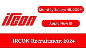 IRCON Recruitment 2024: Check Vacancies for 11 Finance Assistant Job Notification, Apply Online
