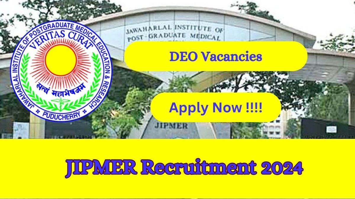 JIPMER Recruitment 2024: Check Vacancies for Data entry Operator Job Notification, Apply Online
