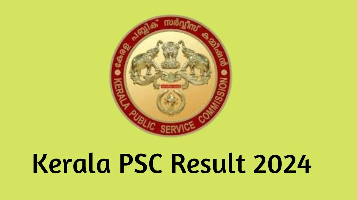 Kerala PSC Result 2024 Declared keralapsc.gov.in Librarian Grade-IV Check Kerala PSC Merit List Here - 20 Feb 2024