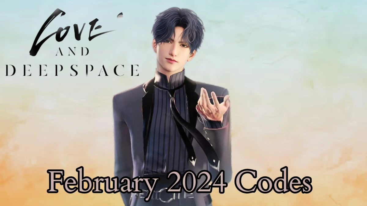 Love and Deepspace Codes for February 2024