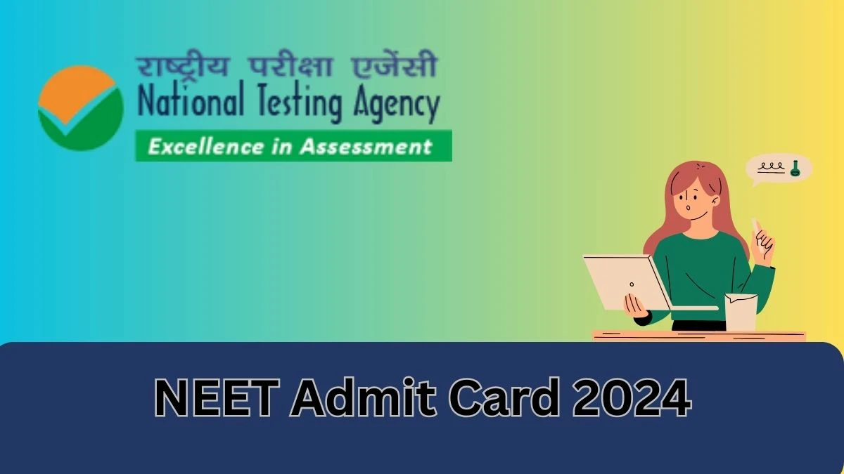 NEET Admit Card 2024 Check NEET Exam Hall Ticket Link