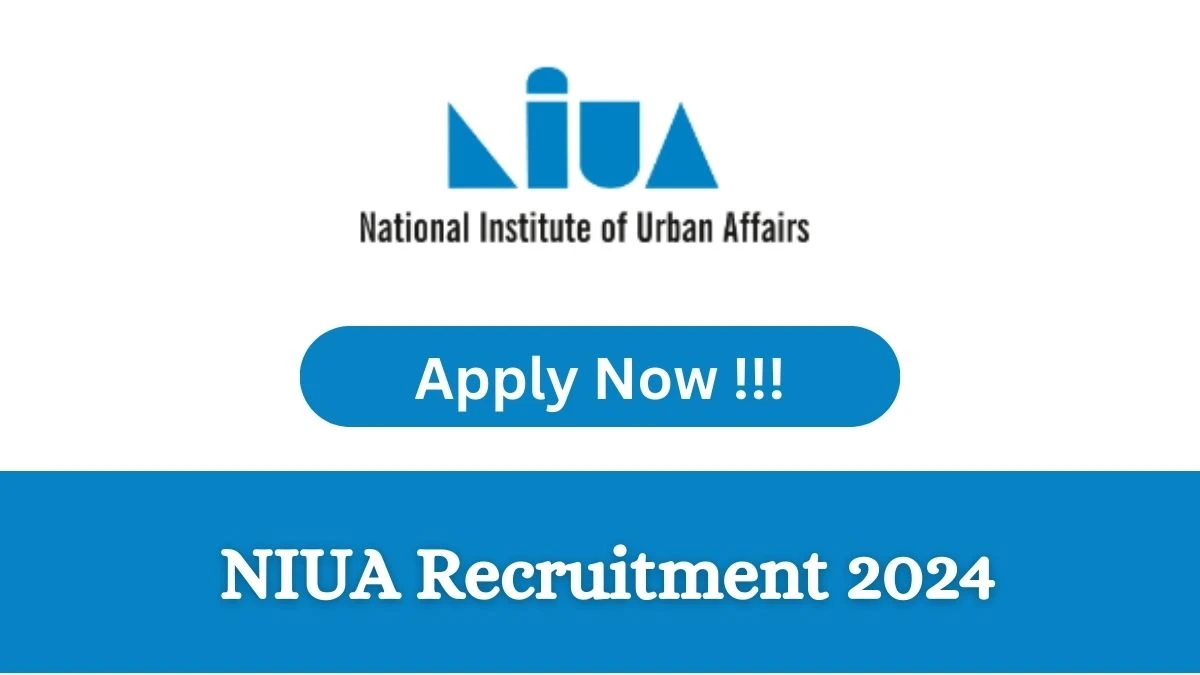 NIUA Recruitment 2024: Check Vacancies for Transport Planner/ Mobility Expert Job Notification, Apply Online