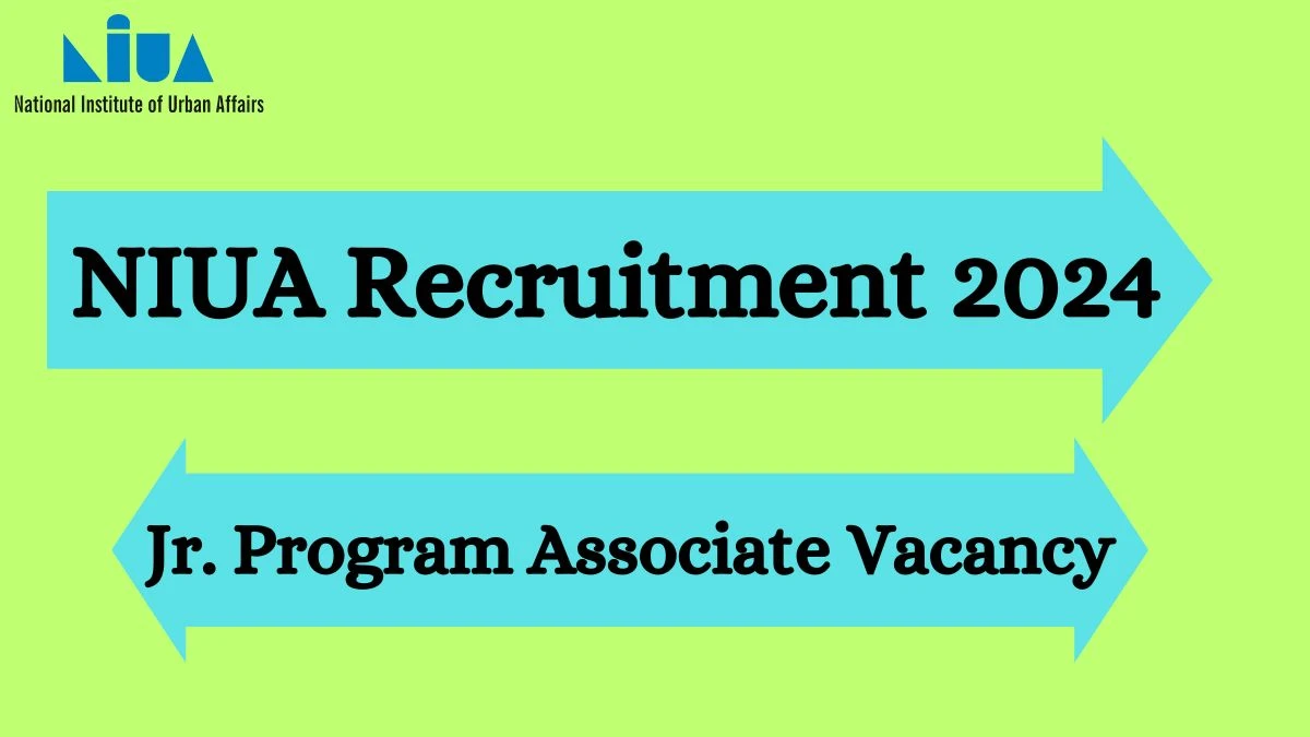 NIUA Recruitment 2024 Notification for Jr. Program Associate Vacancy at niua.in