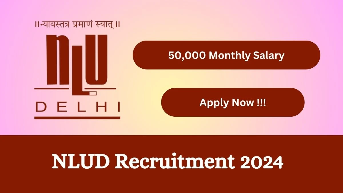 NLUD Recruitment 2024: Check Vacancies for Communications Officer Job Notification, Apply Online