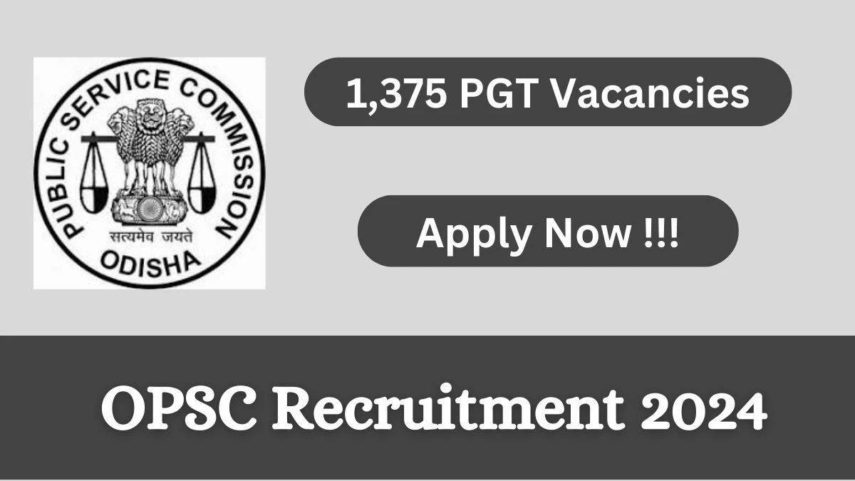 OPSC Recruitment 2024: Check Vacancies for 1,375 Post Graduate Teacher Job Notification, Apply Online
