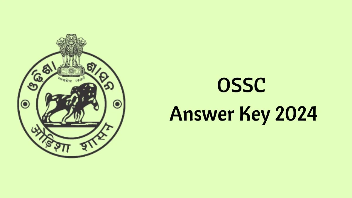 OSSC Answer Key 2024 Out ossc.gov.in Download Pharmacist Answer Key PDF Here - 08 Feb 2024