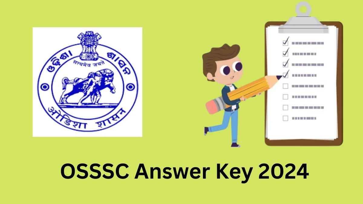 OSSSC Answer Key 2024 Available for the Multi Purpose Health Worker Download Answer Key PDF at osssc.gov.in - 07 Feb 2024