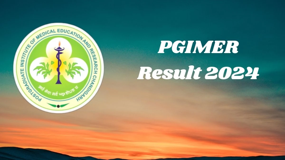 PGIMER Result 2024 Announced. Direct Link to Check PGIMER Tutor Technician Result 2024 pgimer.edu.in - 01 Feb 2024