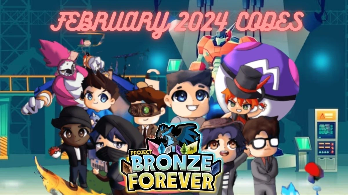 Project Bronze Forever Codes for February 2024 News