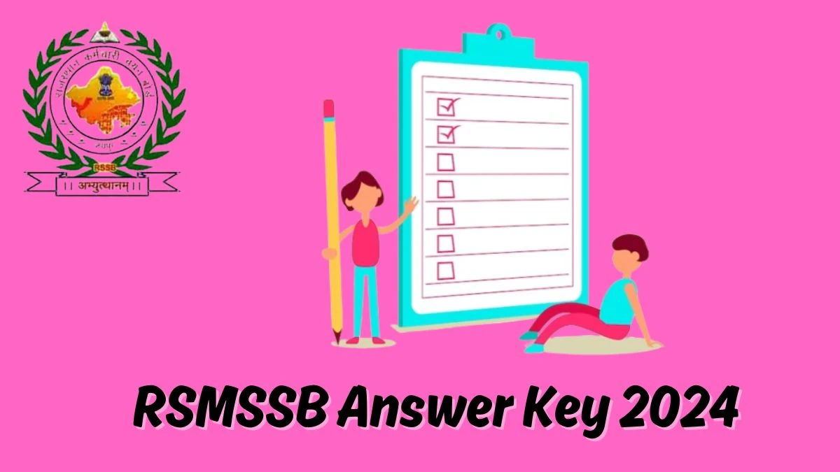 RSMSSB Answer Key 2024 Out rsmssb.rajasthan.gov.in Download Informatics Assistant Answer Key PDF Here - 05 Feb 2024