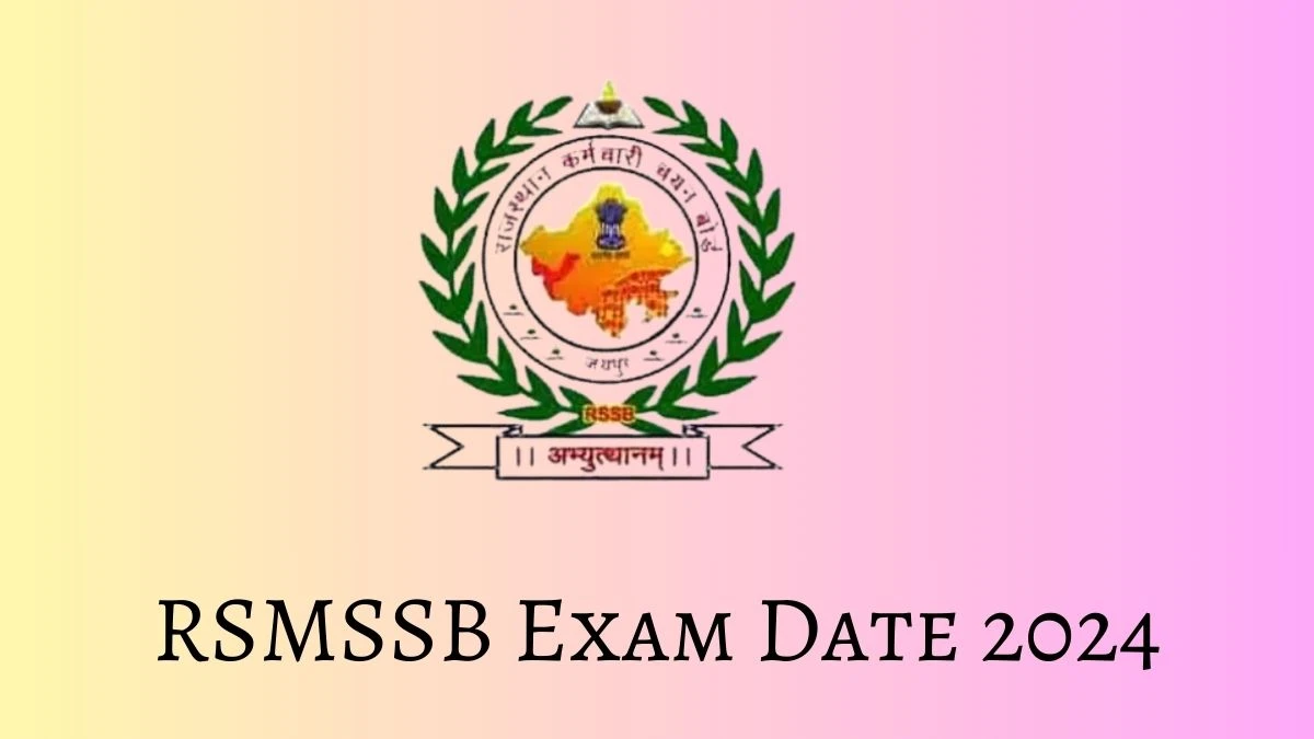 RSMSSB Exam Date 2024 Check Date Sheet / Time Table of CHO rsmssb.rajasthan.gov.in - 09 Feb 2024