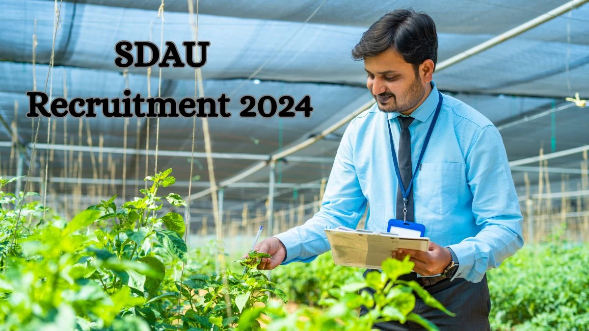 SDAU Recruitment 2024: Check Vacancies for Agricultural Officer Job Notification, Apply Online