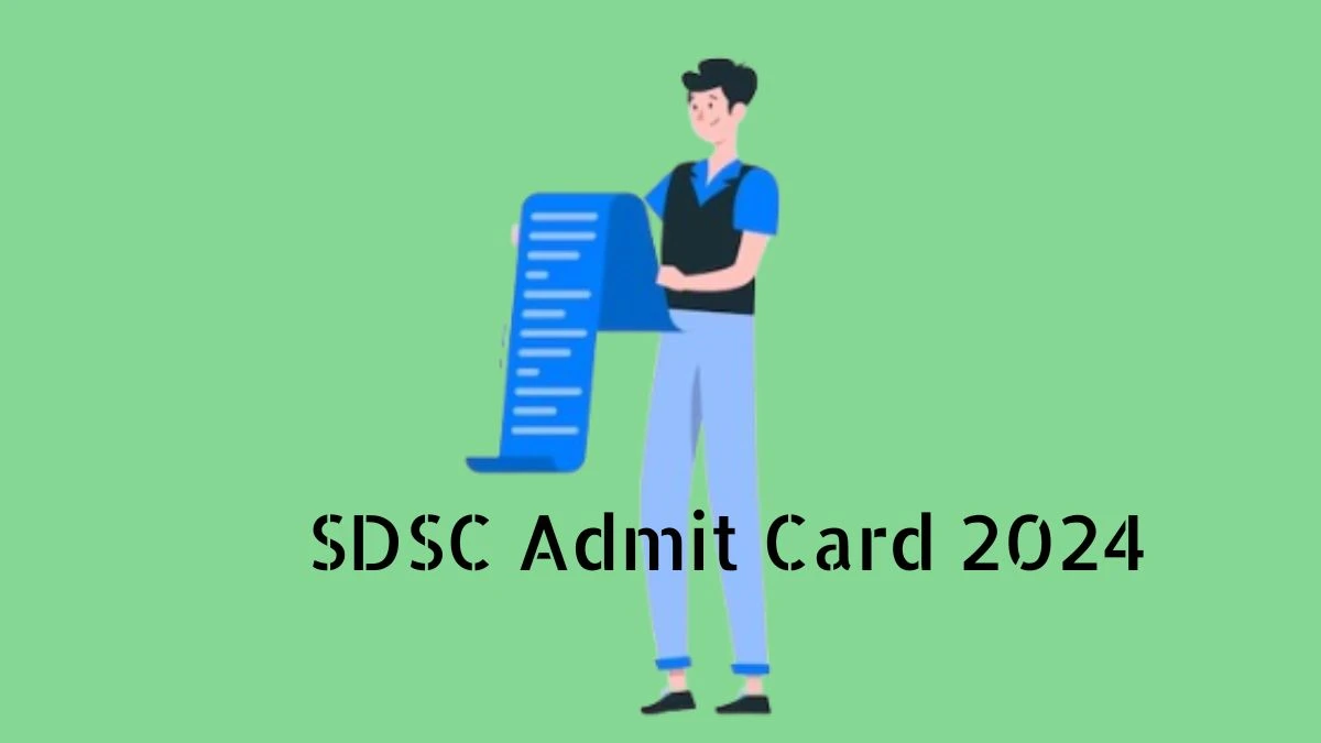 SDSC Admit Card 2024 will be declared soon shar.gov.in Steps to Download Hall Ticket for Scientific Assistant, Library Assistant and Other Posts - 12 Feb 2024