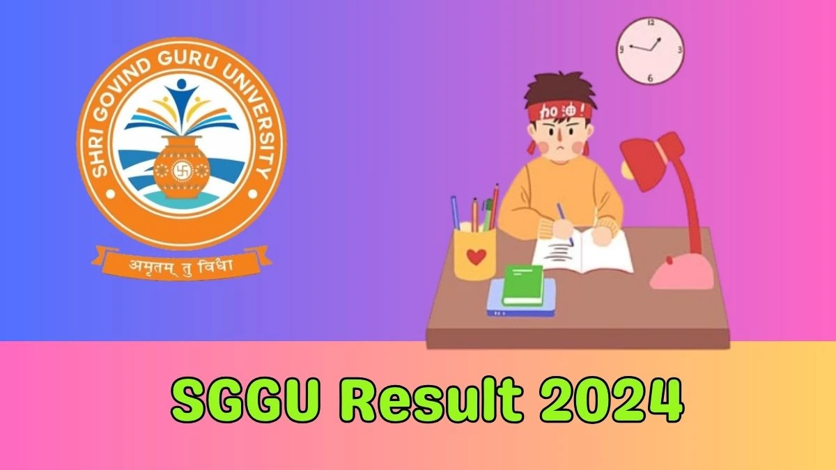 SGGU Result 2024 PDF (OUT) Check M.D.S. Part - I (Dec-2023) Degree Exam Results Details Here at sggu.ac.in –03 FEB 2024
