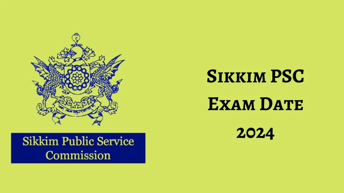 Sikkim PSC Exam Date 2024 Check Date Sheet / Time Table of Scriptwriter spsc.sikkim.gov.in - 14 Feb 2024