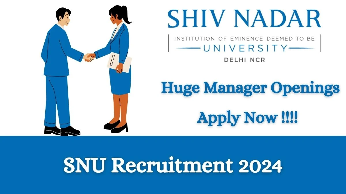 SNU Recruitment 2024 Notification for Program Manager Vacancy at jobs snu.edu.in