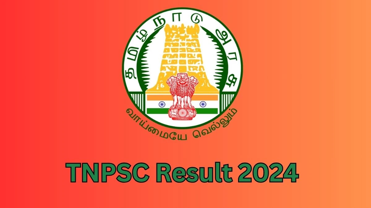 TNPSC Result 2024 To Be Announced Soon Senior Officer, Manager and Other Posts @ tnpsc.gov.in check Scorecard, Merit List - 08 Feb 2024