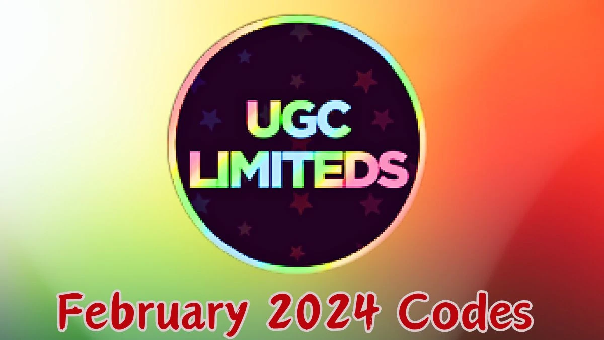 UGC Limited Codes for February 2024