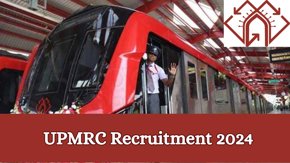 UPMRC Recruitment 2024: Check Vacancies for HOD Job Notification, Apply Online