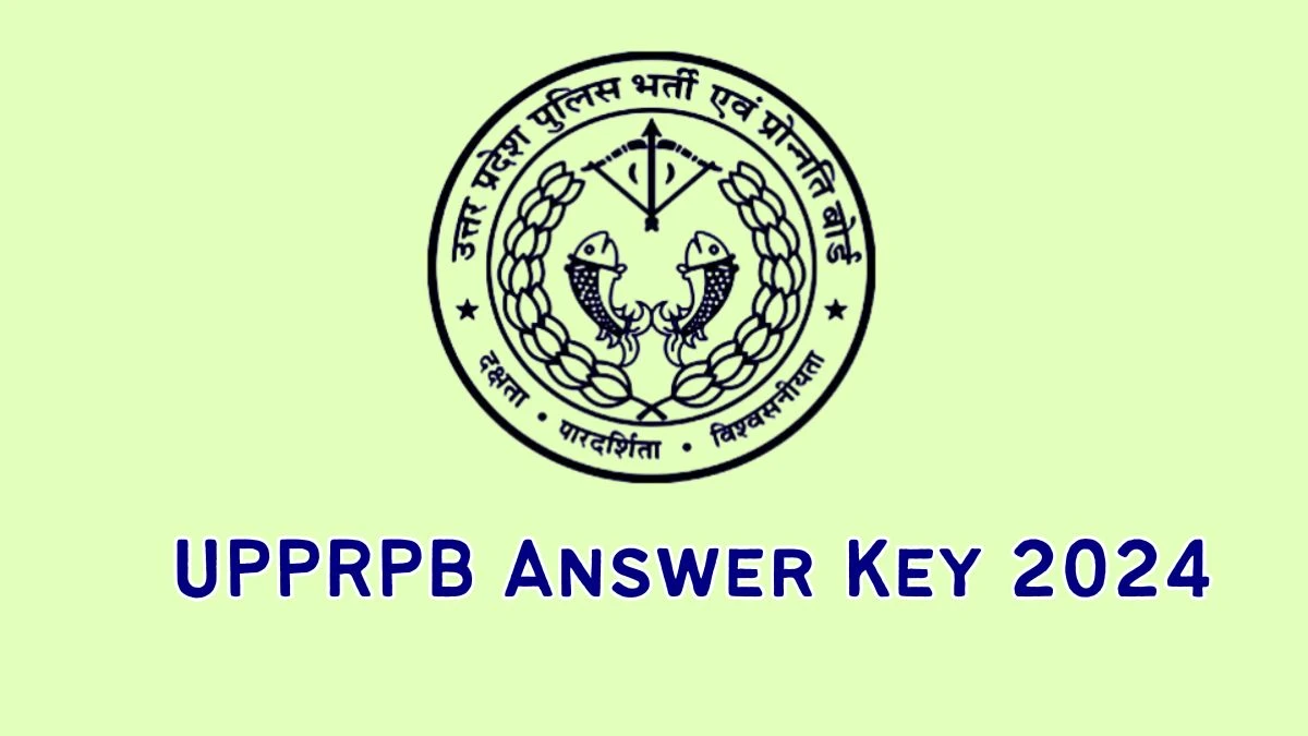 UPPRPB Answer Key 2024 to be out for Assistant Operator: Check and Download answer Key PDF @ uppbpb.gov.in - 01 Feb 2024