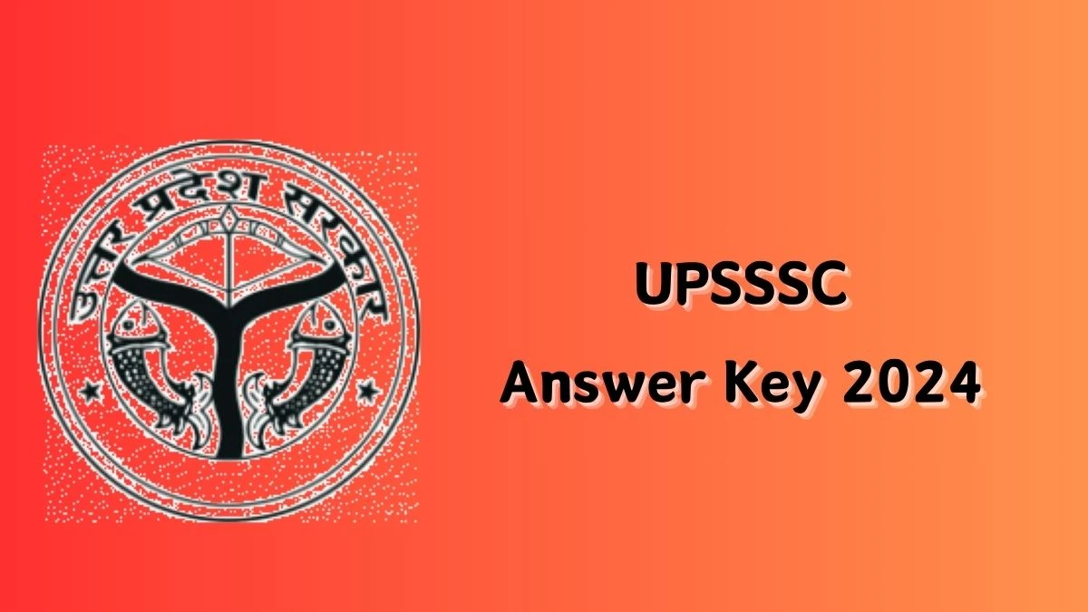 UPSSSC Answer Key 2024 Out upsssc.gov.in Download Mukhya Sevika Answer Key PDF Here - 15 Feb 2024