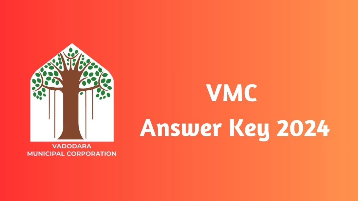VMC Answer Key 2024 Out vmc.gov.in Download Sub Sanitary Inspector and Revenue Officer Answer Key PDF Here - 21 Feb 2024