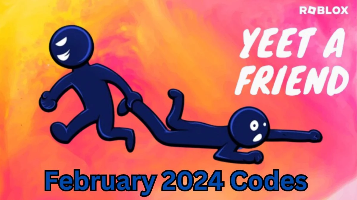 Yeet a Friend Codes for February 2024