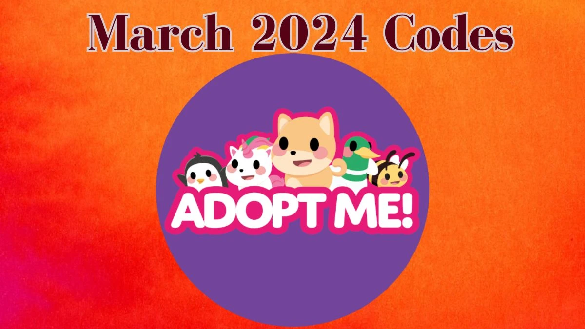 Adopt Me! Codes for March 2024