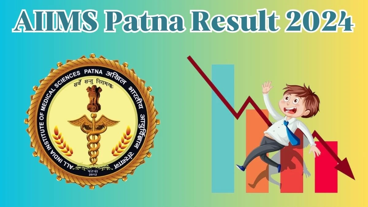 AIIMS Patna Project Technical Support and Other Posts Result 2024 Announced Download AIIMS Patna Result at aiimspatna.edu.in - 30 March 2024