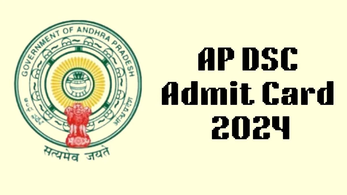 AP DSC Admit Card 2024 will be declared soon apdsc.apcfss.in Steps to Download Hall Ticket for Secondary Grade Teachers - 05 March 2024
