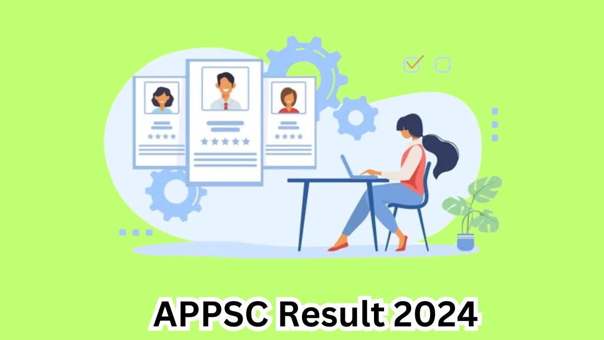 APPSC Group I Result 2024 Announced Download APPSC Result at psc.ap.gov.in - 25 March 2024