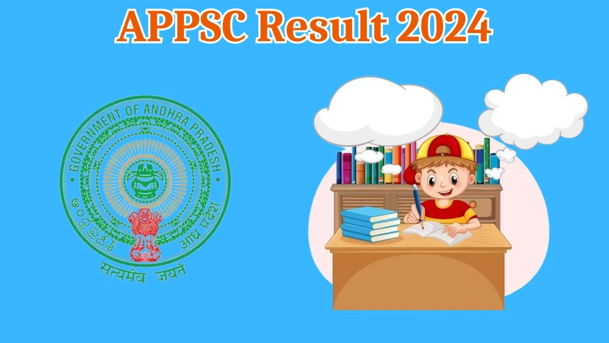 APPSC Result 2024 To Be Announced Soon Group- II @ psc.ap.gov.in check Scorecard, Merit List - 26 March 2024