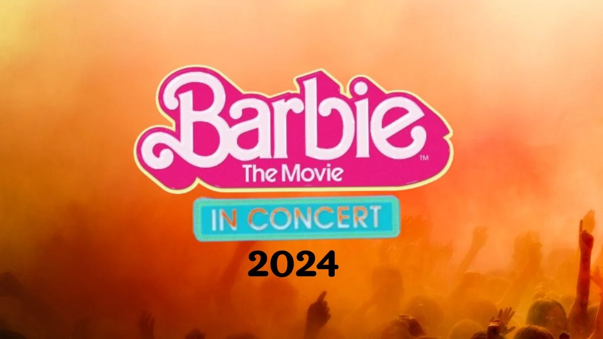 Barbie The Movie in Concert 2024 North American Tour, How to Get Presale Code Tickets?