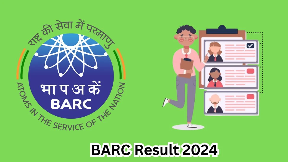 BARC Result 2024 To Be Announced Soon Scientific Officer @ barc.gov.in check Scorecard, Merit List - 19 March 2024