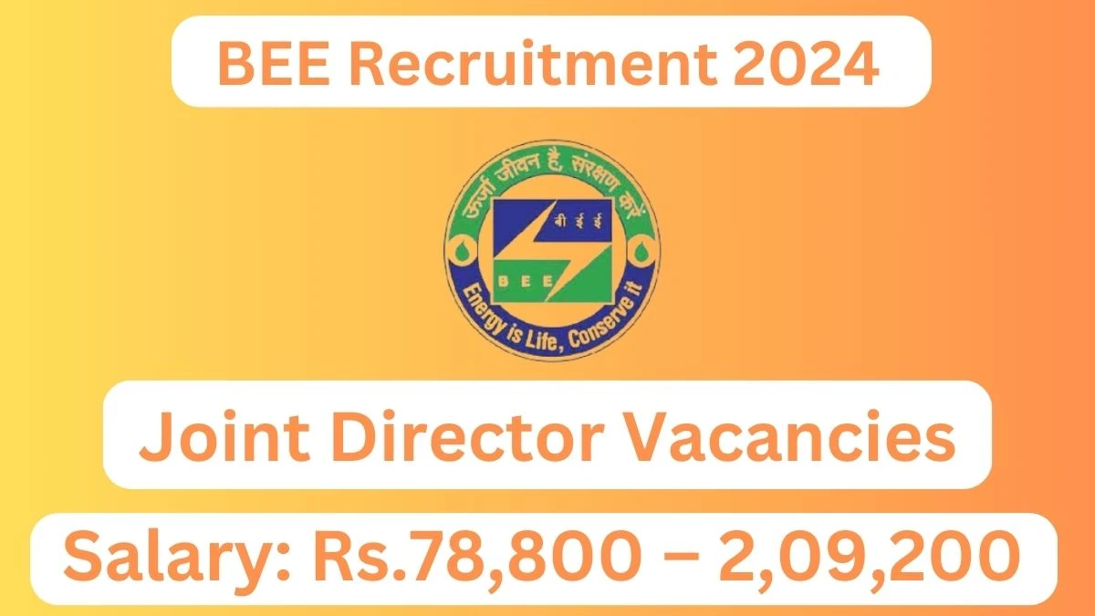 BEE Recruitment 2024: Check Vacancies for Joint Director Job Notification