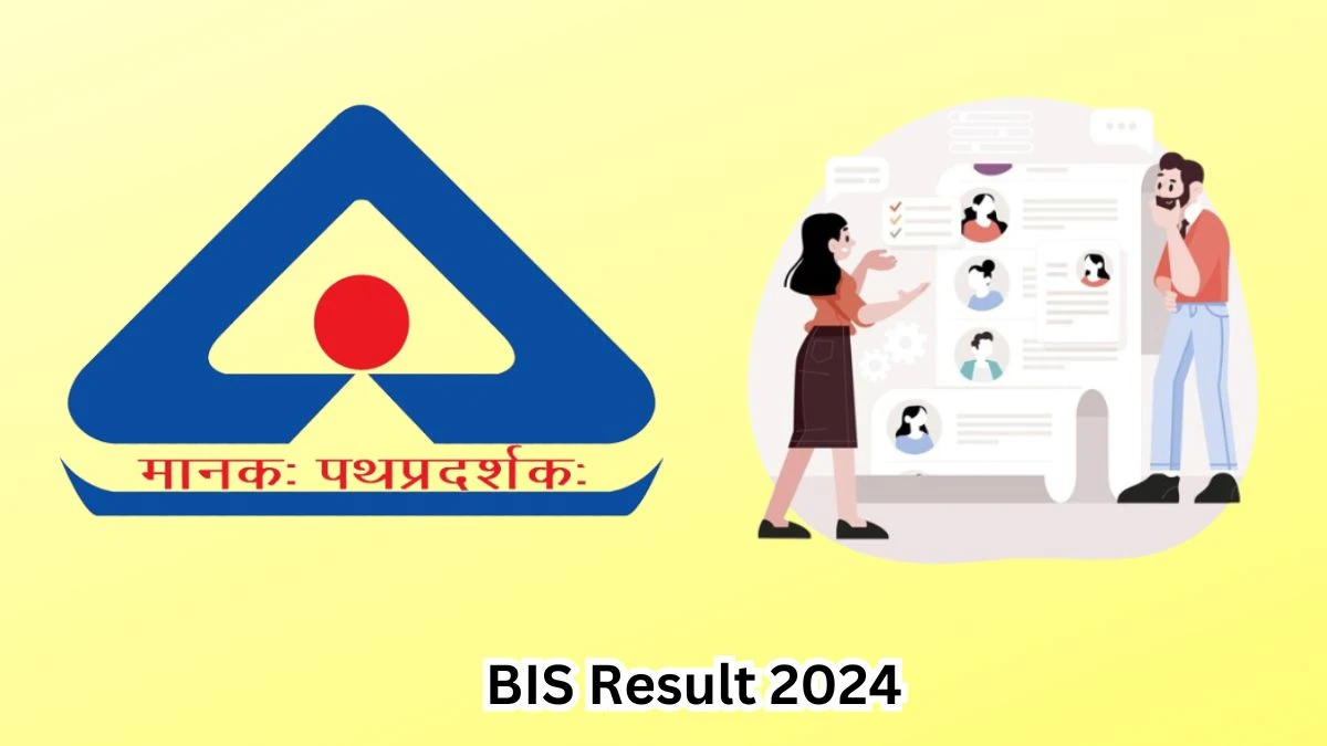 BIS Result 2024 Declared bis.gov.in Estate Manager Check BIS Merit List Here - 18 March 2024