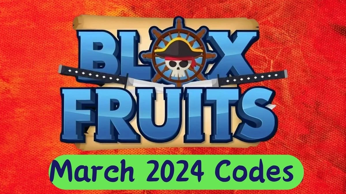 Blox Fruits Codes for March 2024 News