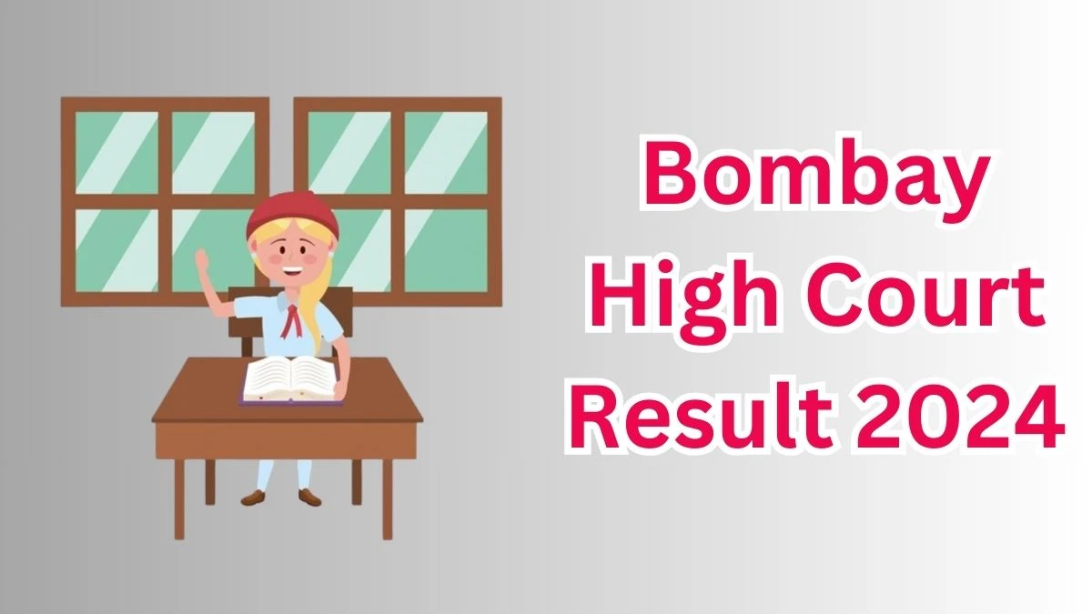 Bombay High Court Result 2024 Declared bombayhighcourt.nic.in Mali Check Bombay High Court Merit List Here - 13 March 2024
