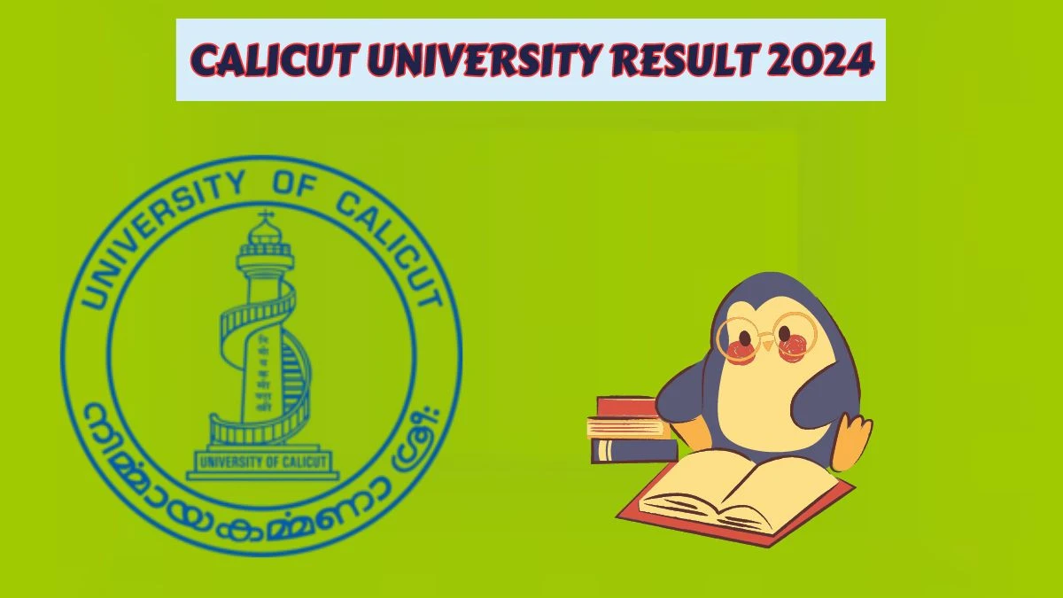 Calicut University Result 2024 (OUT) Check for Rv Result of 5th Sem Bachelor of Business Admini Details at uoc.ac.in- 27 Mar 2024