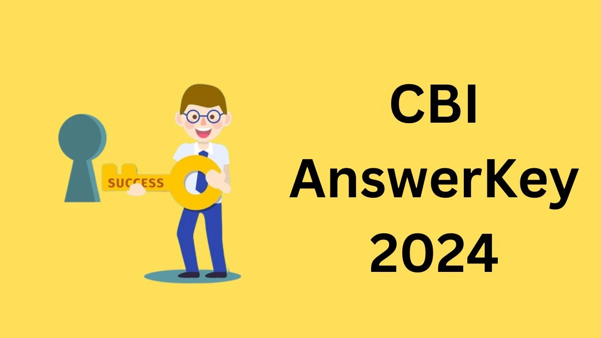 CBI Answer Key 2024 to be out for Specialist Officer: Check and Download answer Key PDF @ centralbankofindia.co.in/ - 11 March 2024