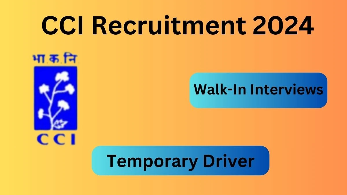 CCI Recruitment 2024 Walk-In Interviews for Temporary Driver on 11.03.2024