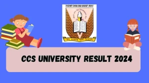 CCS University Result 2024 Direct Link to Check Result for B.Com. (Private) - I, II Year  Mark sheet Details at ccsuniversity.ac.in - 12 Mar 2024