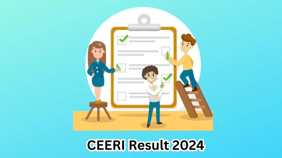 CEERI Result 2024 Declared ceeri.res.in Scientist Check CEERI Merit List Here -  15 March 2024