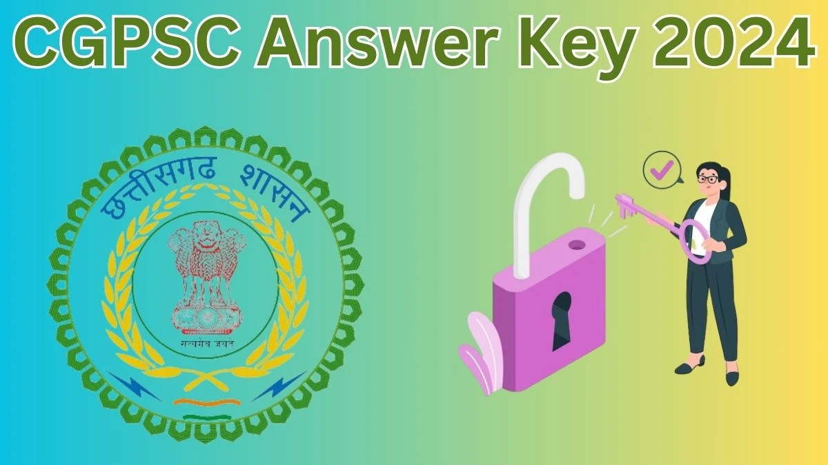 CGPSC Answer Key 2024 Is Now available Download State Service PDF here at psc.cg.gov.in 13 March 2024