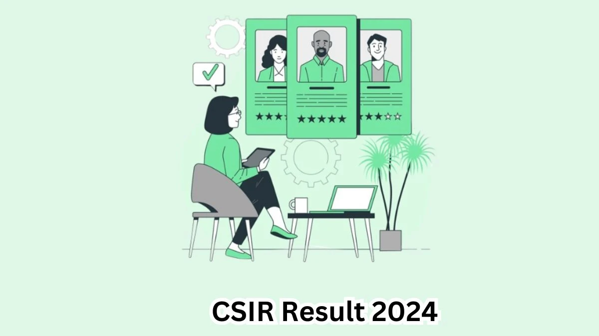 CSIR Result 2024 To Be Released at csir.res.in Download the Result for the SO And ASO - 20 March 2024