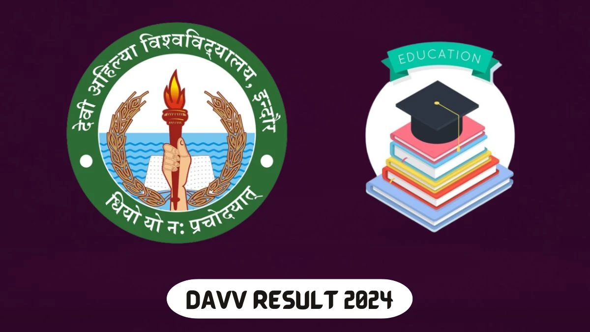 DAVV Results 2024 (OUT) Direct Link to Check M.A. Final Marathi Sem - 3 Exams, Mark sheet at dauniv.ac.in - ​19 Mar 2024