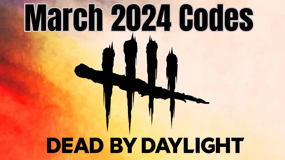 Dead By Daylight Codes for March 2024