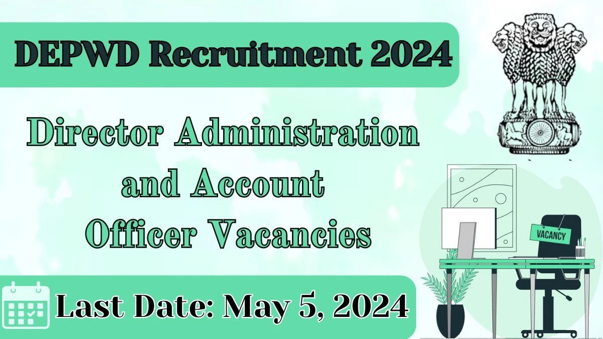 DEPWD Recruitment 2024, Apply for Director and Administration and Account Officer Posts