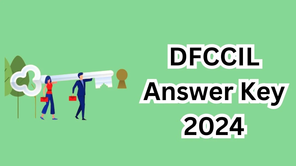 DFCCIL Executive Answer Key 2024 to be out for Executive: Check and Download answer Key PDF @ dfccil.com - 22 March 2024