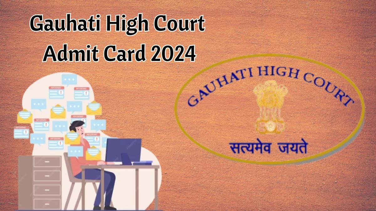 Gauhati High Court Admit Card 2024 For Programmer released Check and Download Hall Ticket, Exam Date @ ghconline.gov.in - 07 March 2024
